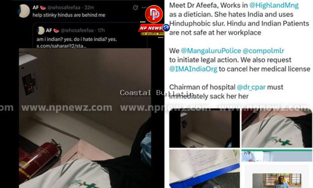 ಕಾಪಾಡಿ, ಕೊಳಕು ಹಿಂದೂಗಳು ನನ್ನ ಹಿಂದೆ ಬಿದ್ದಿದ್ದಾರೆ; ನಾನು ಭಾರತವನ್ನು ದ್ವೇಷಿಸುತ್ತೇನೆ: ಮಂಗಳೂರು ವೈದ್ಯೆ ಪೋಸ್ಟ್; ಎಫ್&zwnj;ಐಆರ್ ದಾಖಲು